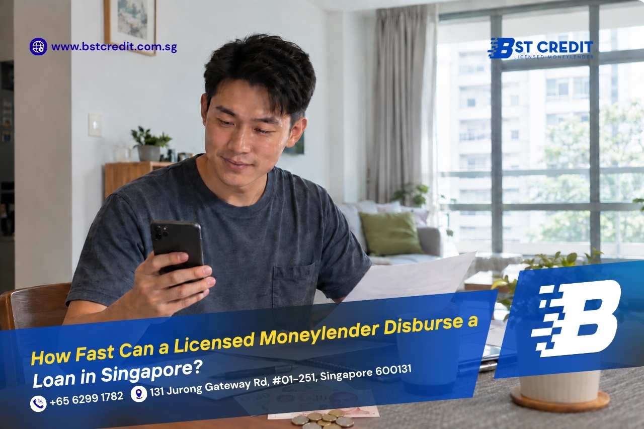 How Fast Can a Licensed Moneylender Disburse a Loan in Singapore?